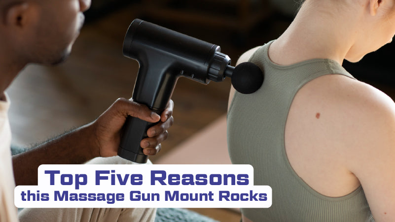 Top five reasons a massage gun mount promotes a healthy back.